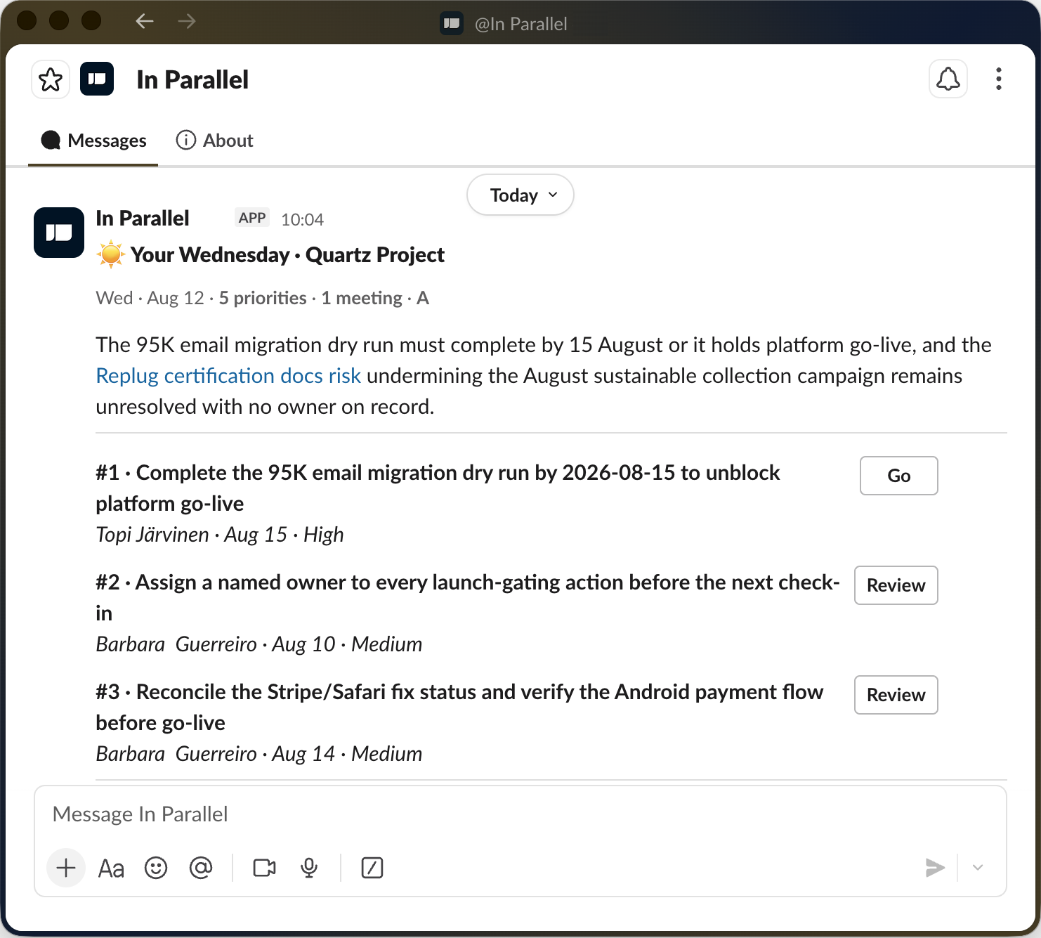 An In Parallel morning briefing in Slack with the day’s priorities, owners and dates for a project
